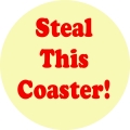 Steal this Coaster!