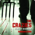 The Crazies - Fear Thy Neighbour