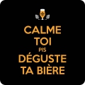 Calme Toi - Click to Enlarge Calme Toi pis Deguste Ta Biere